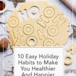 10 tips for a healthy and happy holiday baking season