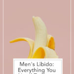 Your libido isn't eluding you. It's inside of you. Learn everything you need to know about men's libido inside!