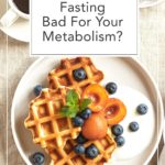intermittent fasting breakfast