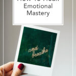 emotional mastery poloroid