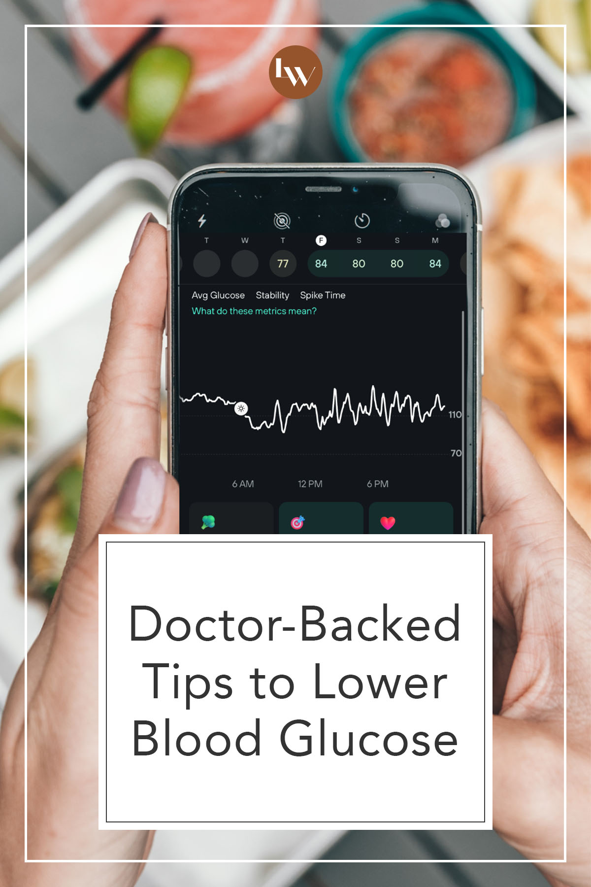 Lower Blood Glucose Levels With These DoctorBacked Tips The Living Well