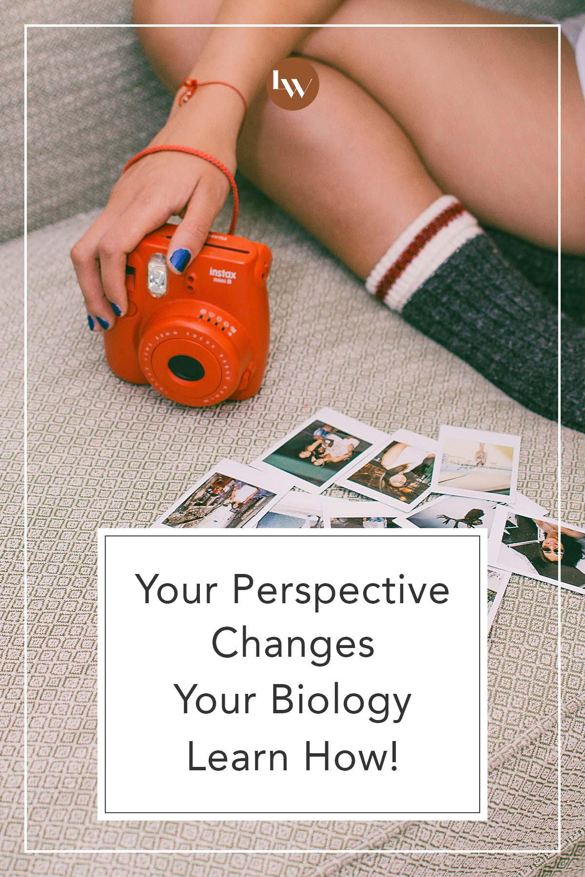 Your Perspective Changes Your Biology - Learn How! - The Living Well