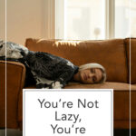 From The Living Well Article You’re Not Lazy - You’re Undercharged